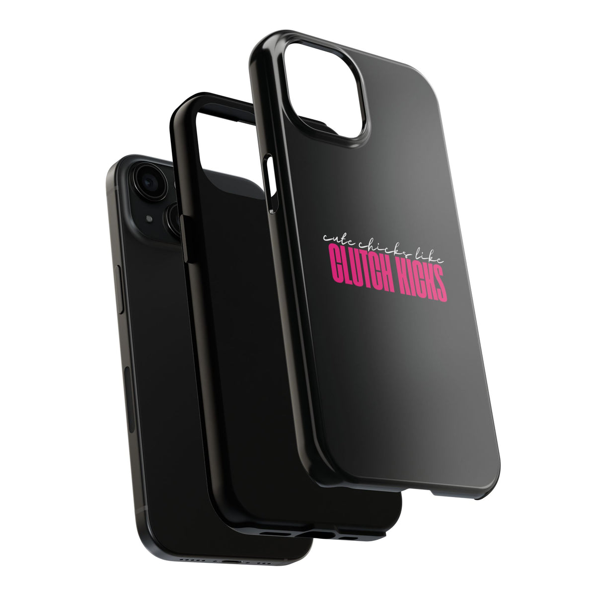 Cute Chicks Like Clutch Kicks Tough Phone Case | Drift Inspired Phone Case