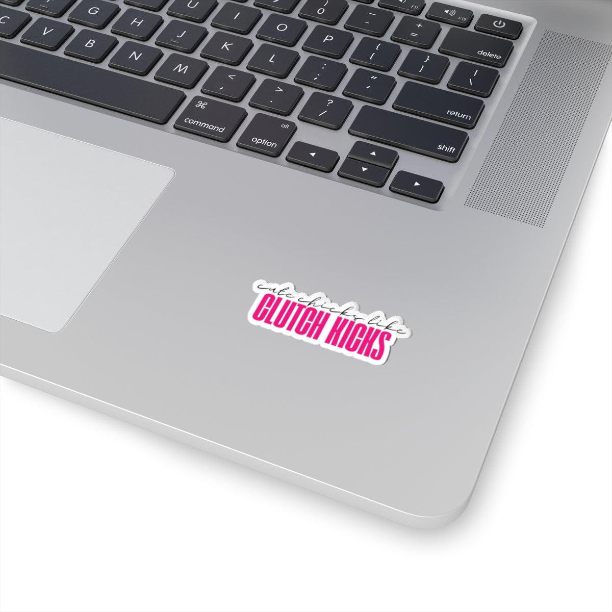 Cute Chicks Like Clutch Kicks Kiss-Cut Sticker
