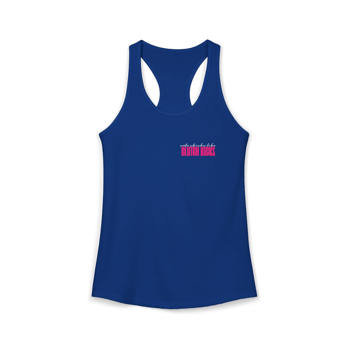 Cute Chicks Like Clutch Kicks Racerback Tank Top