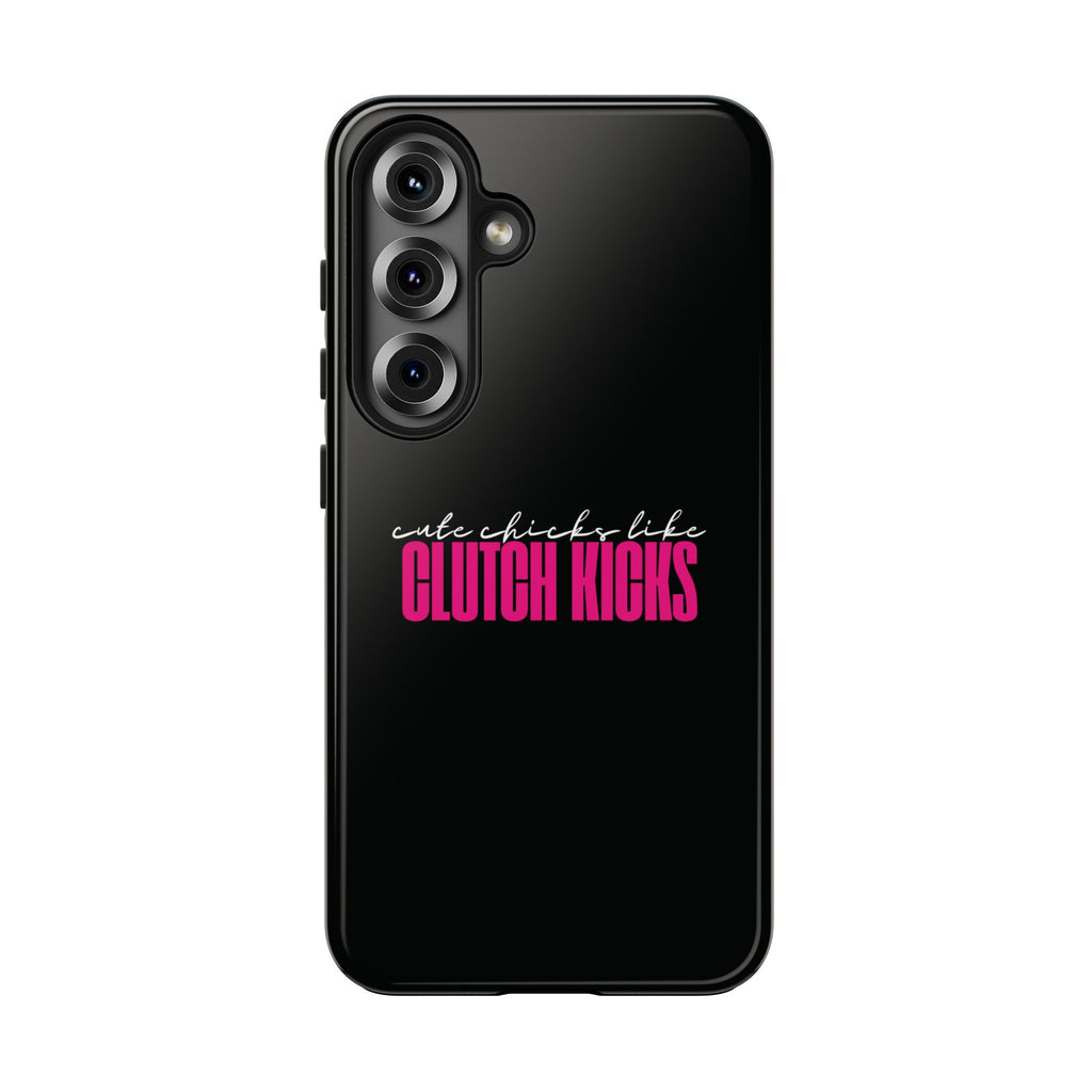 Cute Chicks Like Clutch Kicks Tough Phone Case | Drift Inspired Phone Case