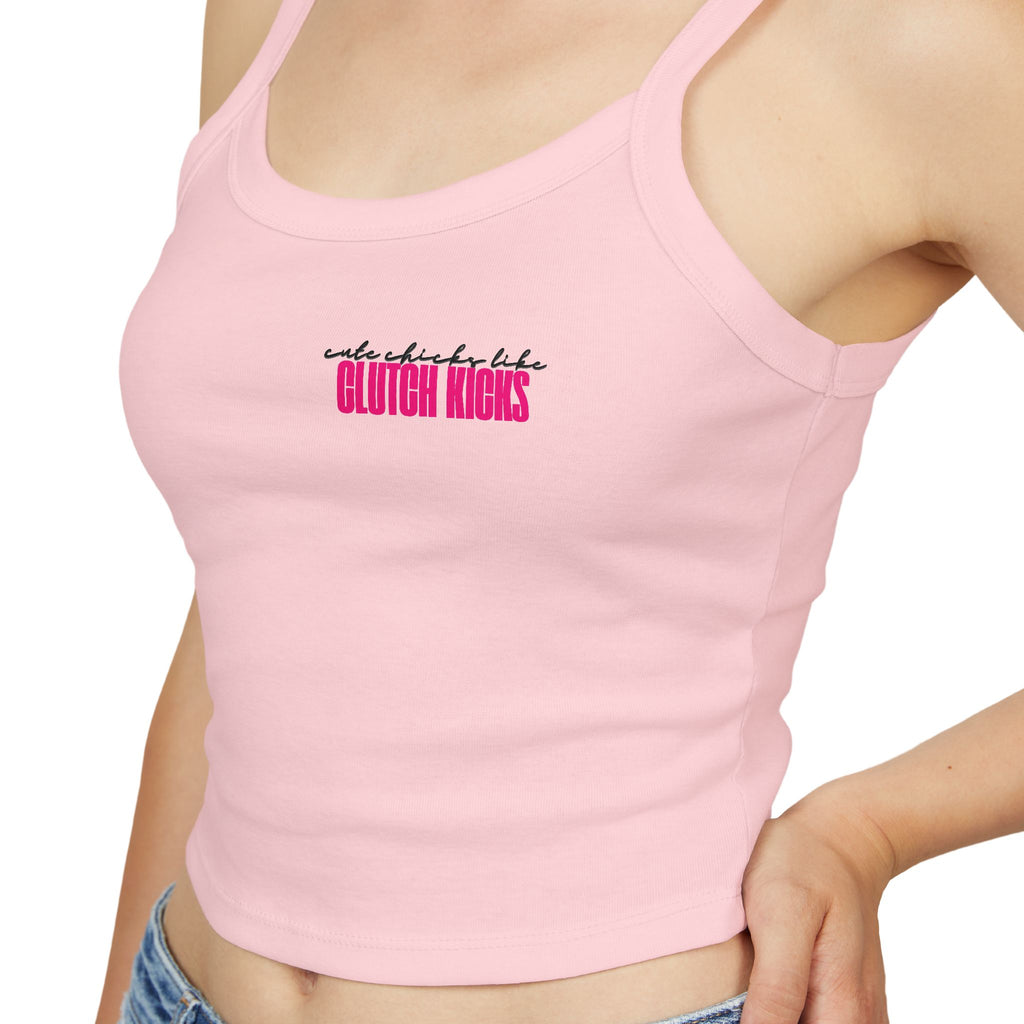 Cute Chicks Like Clutch Kicks Spaghetti Strap Tank Top