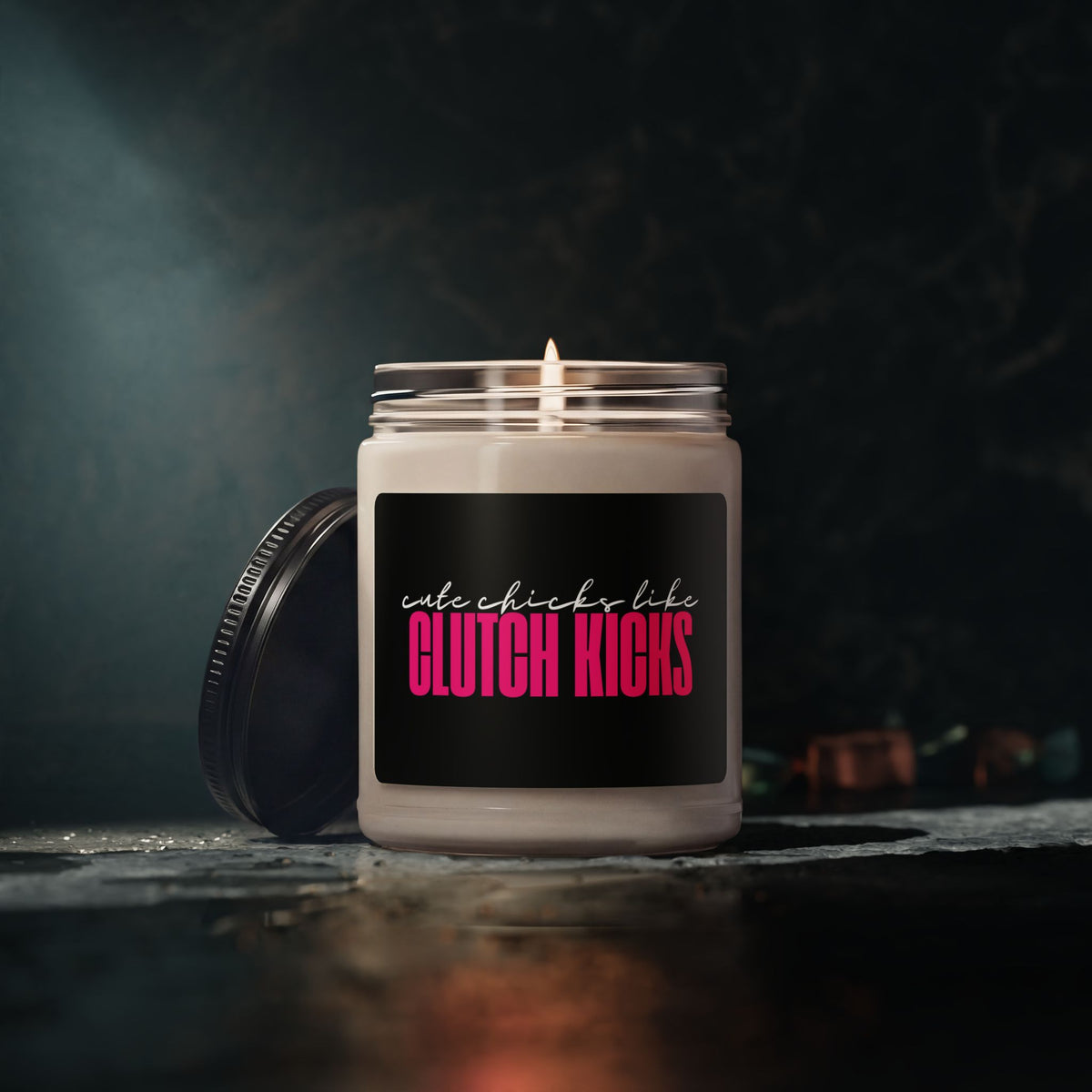 Cute Chicks Like Clutch Kicks Soy Candle