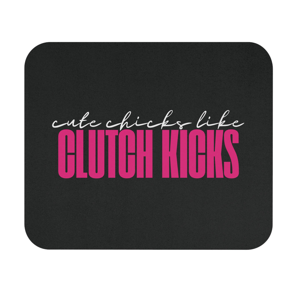 TEST Cute Chicks Like Clutch Kicks Mouse Pad | Drift Inspired Desk Accessory (Copy)