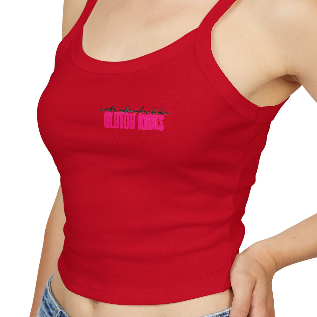Cute Chicks Like Clutch Kicks Spaghetti Strap Tank Top