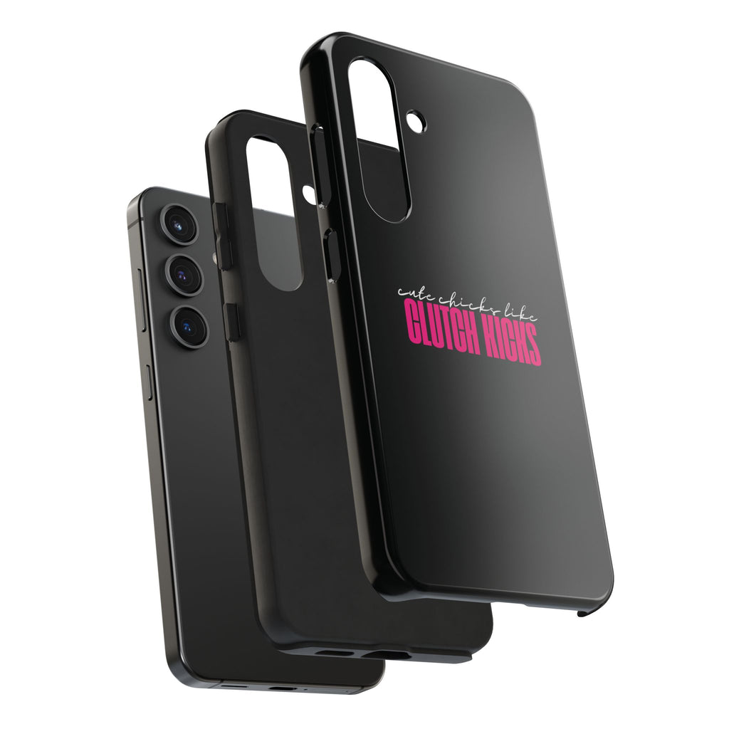 Cute Chicks Like Clutch Kicks Tough Phone Case | Drift Inspired Phone Case