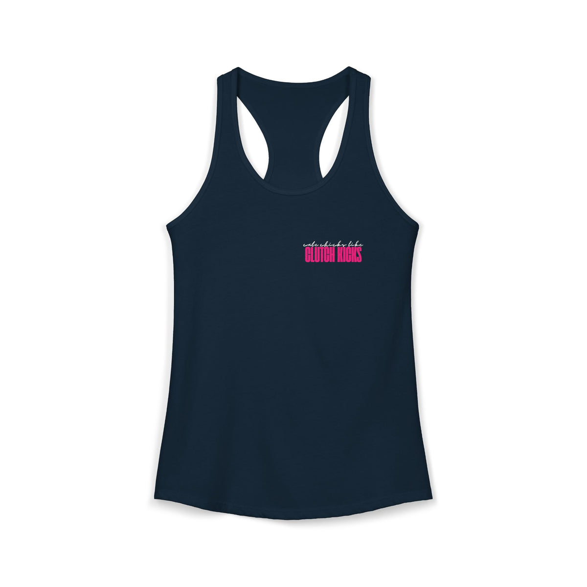 Cute Chicks Like Clutch Kicks Racerback Tank Top