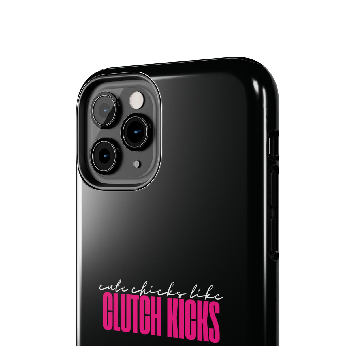 Cute Chicks Like Clutch Kicks Tough Phone Case | Drift Inspired Phone Case