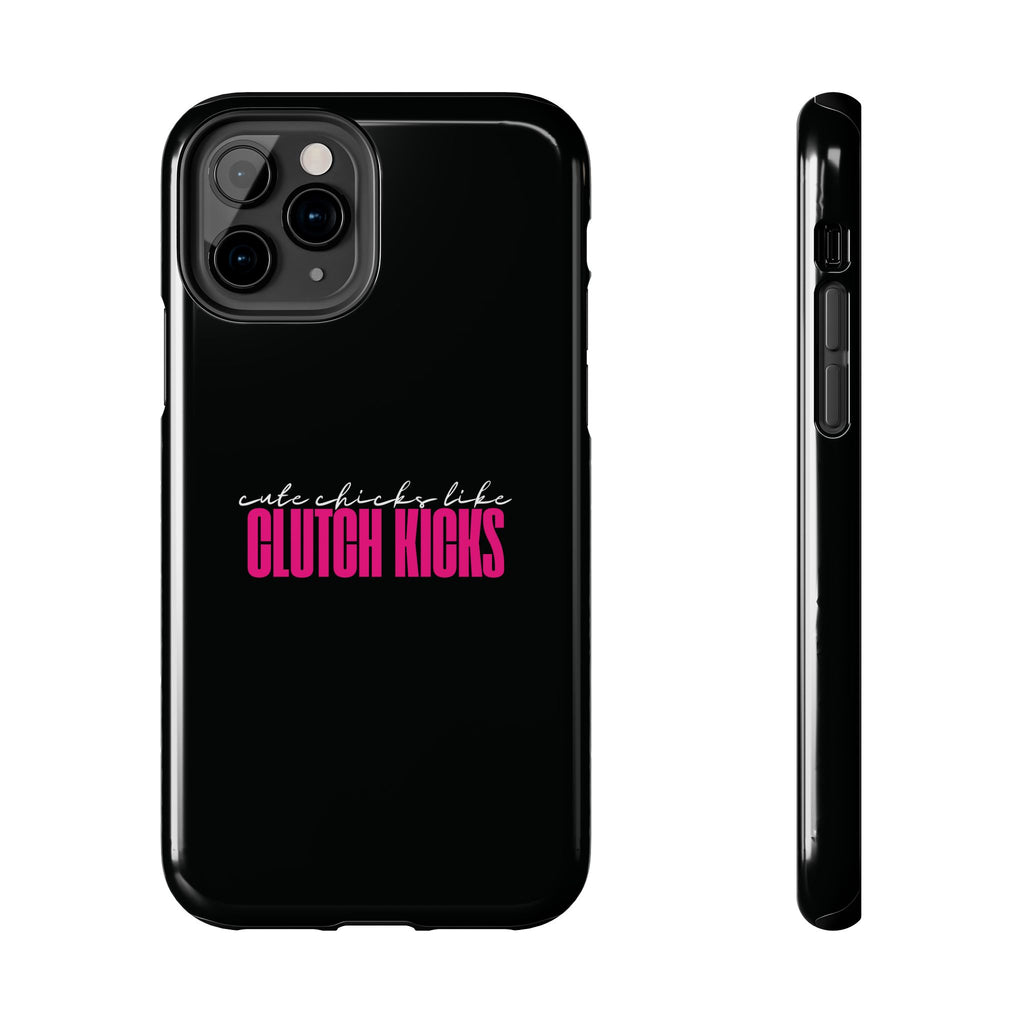 Cute Chicks Like Clutch Kicks Tough Phone Case | Drift Inspired Phone Case