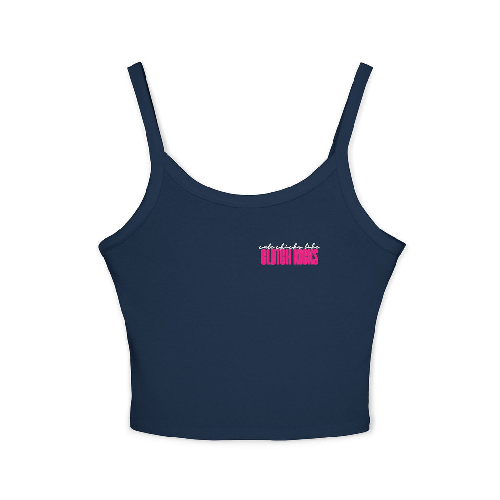 Cute Chicks Like Clutch Kicks Spaghetti Strap Tank Top