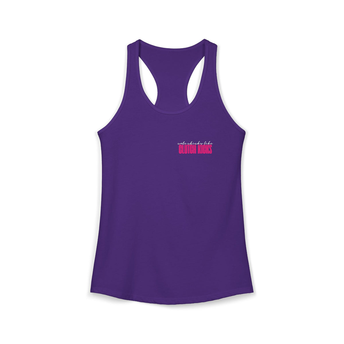 Cute Chicks Like Clutch Kicks Racerback Tank Top