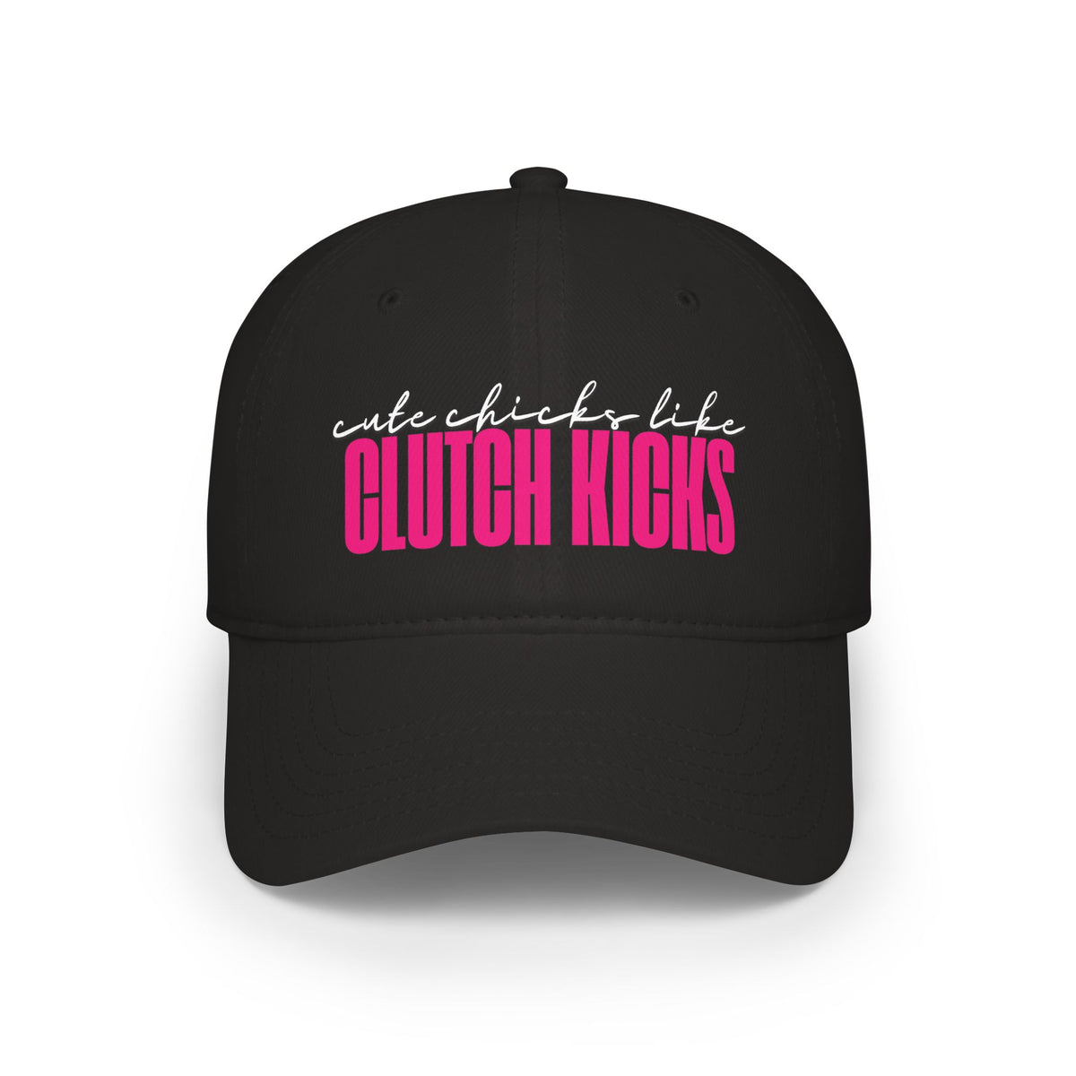 Cute Chicks like CLUTCH KICKS Cap | Baseball Hat with Pink Script