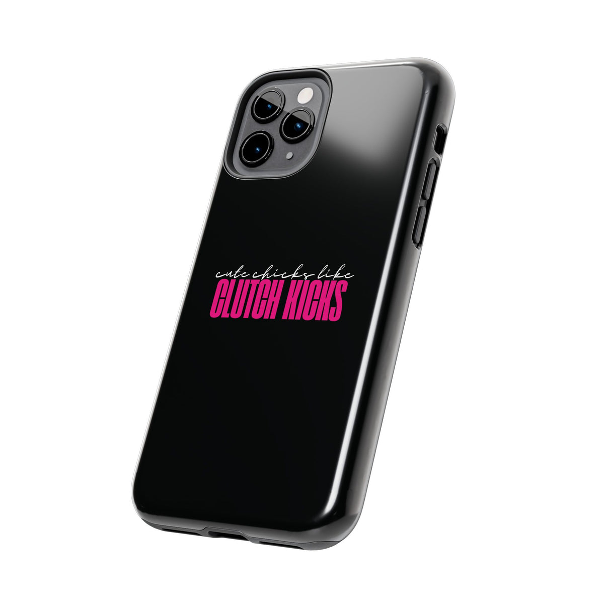 Cute Chicks Like Clutch Kicks Tough Phone Case | Drift Inspired Phone Case