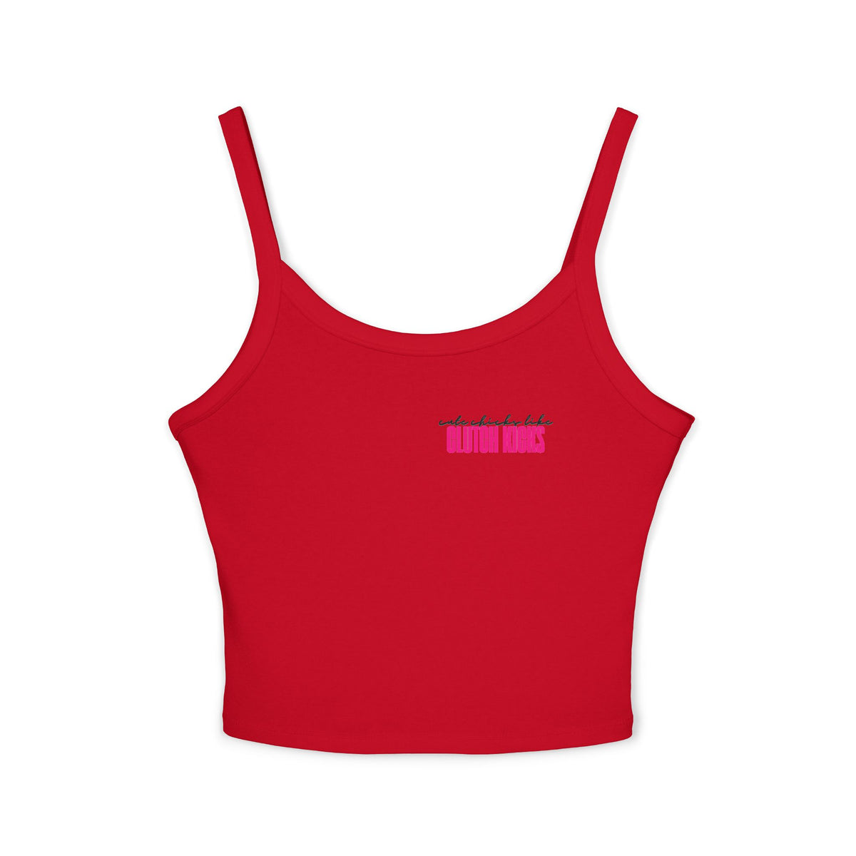Cute Chicks Like Clutch Kicks Spaghetti Strap Tank Top