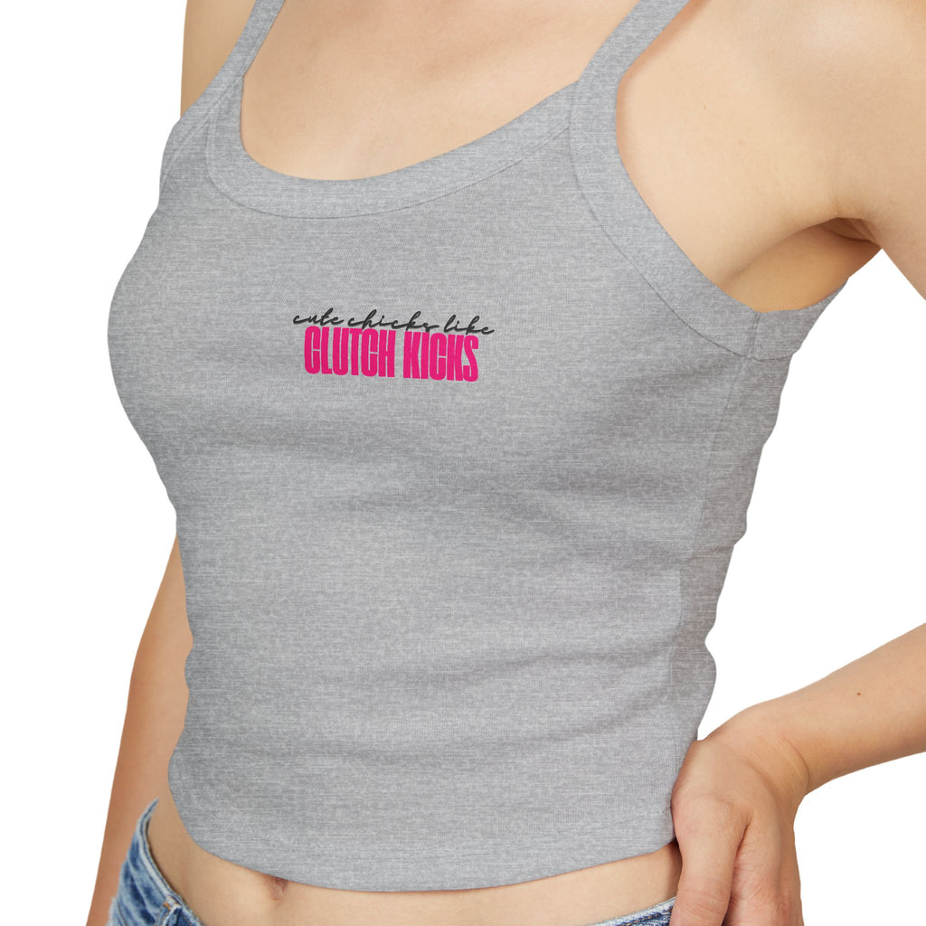 Cute Chicks Like Clutch Kicks Spaghetti Strap Tank Top