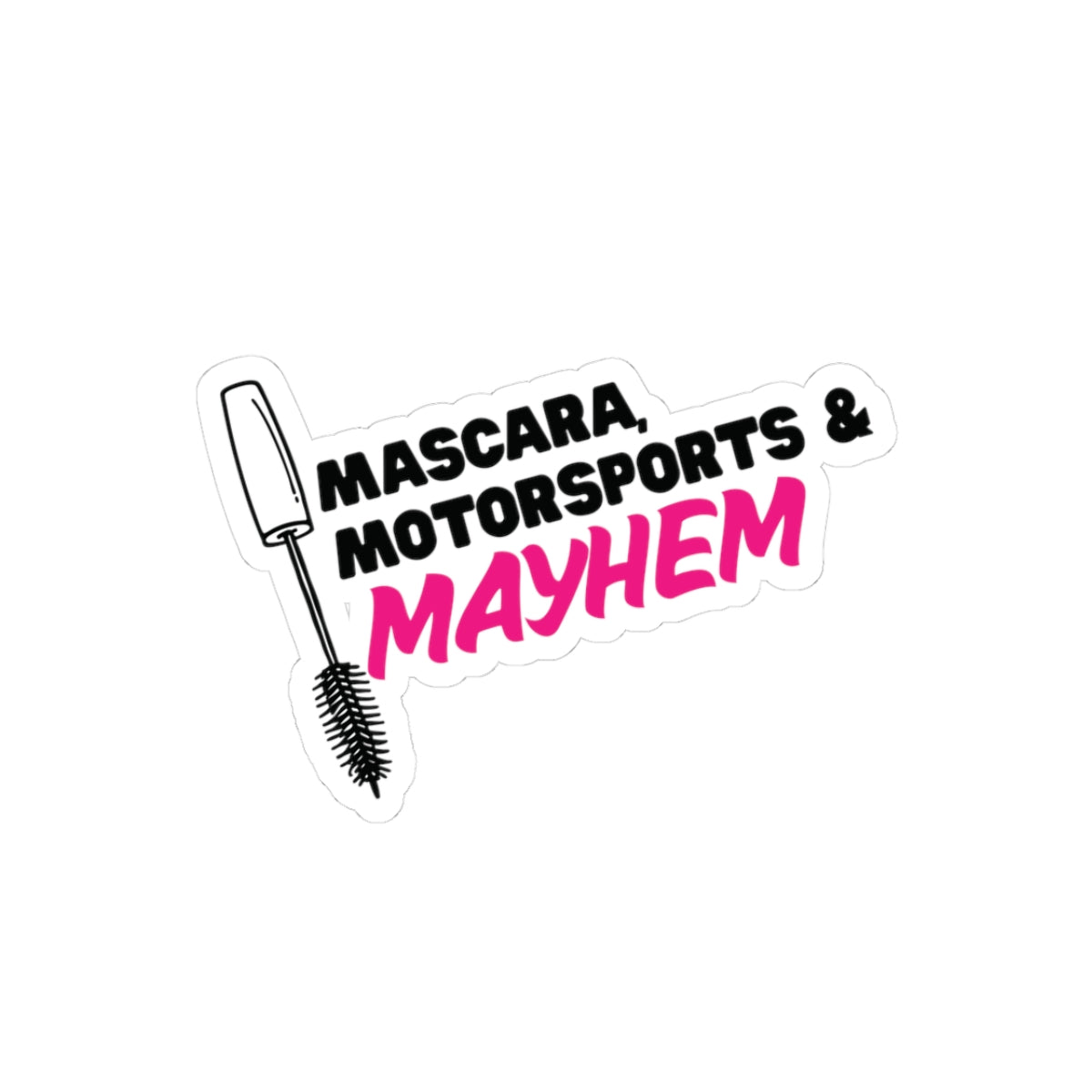 Mascara Motorsports and Mayhem kiss-cut sticker with drift-inspired car girl design